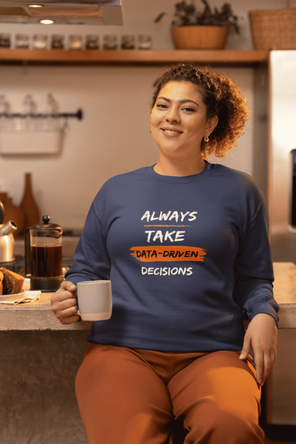 Always Take Data-Driven Decisions – Women T-Shirt for Data Analysts & Researchers