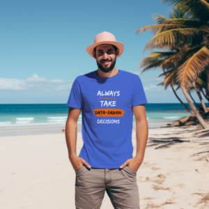 Always Take Data Driven Decisions Royal Blue
