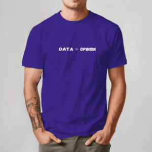 Data > Opinion – Men’s T-Shirt for Data Analysts & Excel Enthusiasts
