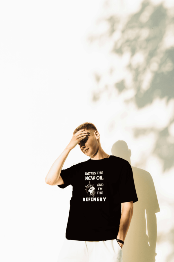 Data is the New Oil and I’m the Refinery – Men’s T-Shirt for Data Analysts & Excel Enthusiasts