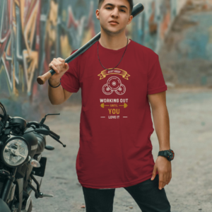 Just Keep Working Out untill You Love It Maroon