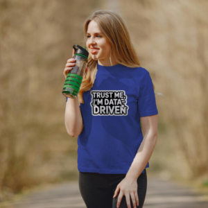 Trust Me Im Data Driven FEMALE Royal Blue