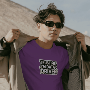 Trust Me Im Data Driven Purple