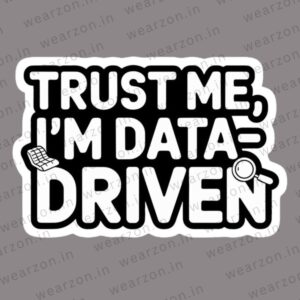 Trust Me Im Data Driven WaterMarked