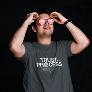Trust the Process – Motivational T-Shirt for Men