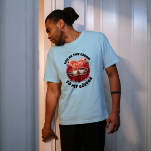 Youre The Cream to My Coffee SkyBlue